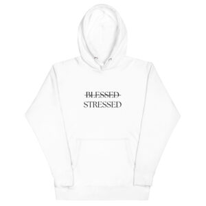 Unisex Hoodie Blessed / Stressed text